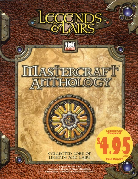 Third Edition Dungeons & Dragons Archive: d20 System: Mastercraft Anthology