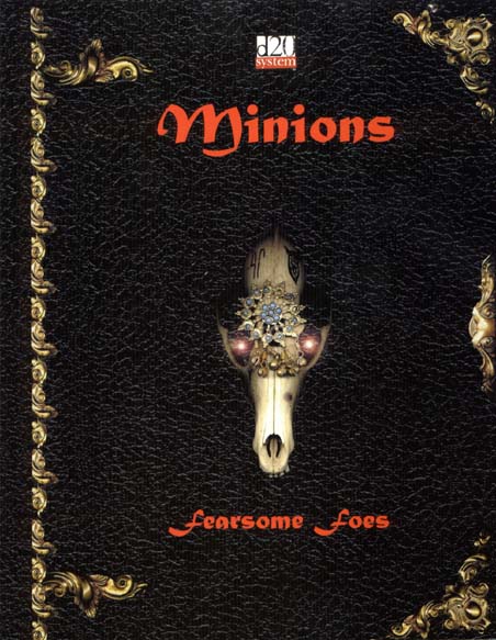 Third Edition Dungeons & Dragons Archive: d20 System: Minions: Fearsome Foes