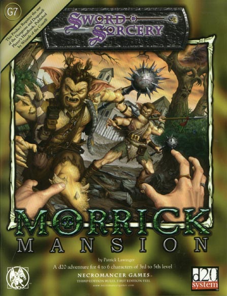 Third Edition Dungeons & Dragons Archive: d20 System: G7 Morrick Mansion