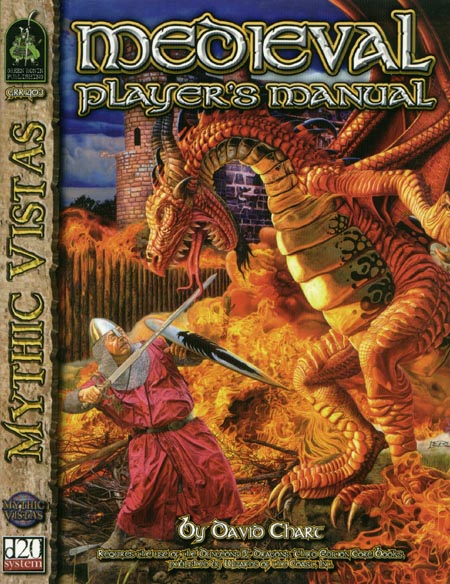 Third Edition Dungeons & Dragons Archive: d20 System: Mythic Vistas: Medieval Player's Manual
