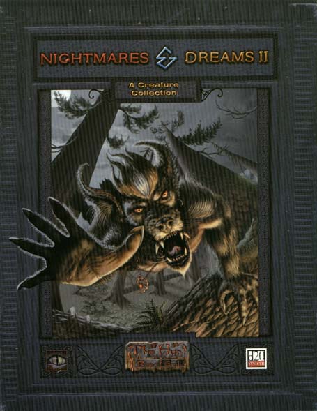 Third Edition Dungeons & Dragons Archive: d20 System: Nightmares & Dreams II