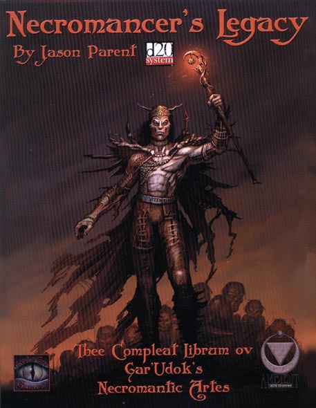 Third Edition Dungeons & Dragons Archive: d20 System: Necromancer's Legacy