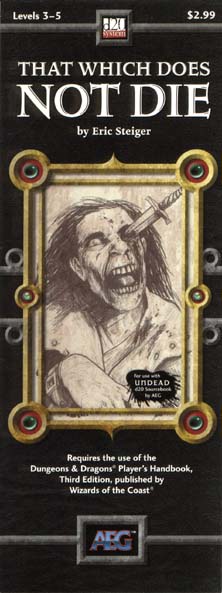 Third Edition Dungeons & Dragons Archive: d20 System: That Which Does Not Die