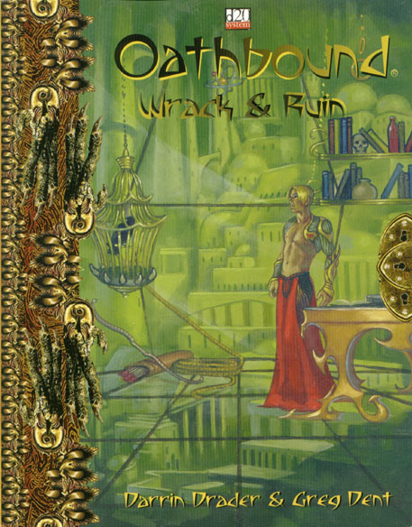Third Edition Dungeons & Dragons Archive: d20 System: Oathbound: Wrack & Ruin