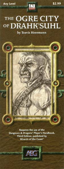 Third Edition Dungeons & Dragons Archive: d20 System: The Ogre City of Drahk'Suhl
