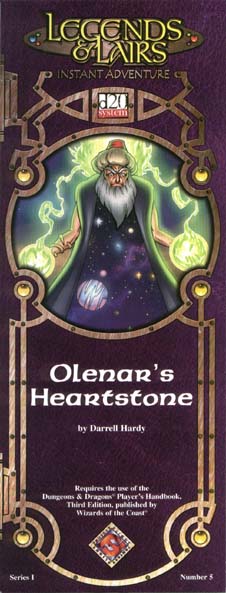 Third Edition Dungeons & Dragons Archive: d20 System: Olenar's Heartstone