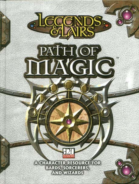 Third Edition Dungeons & Dragons Archive: d20 System: Path of Magic