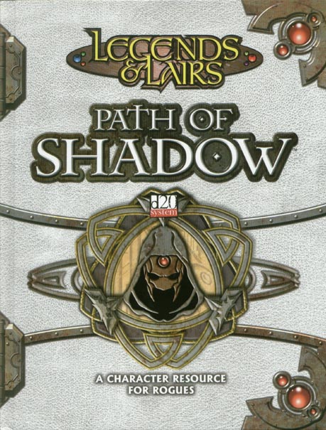 Third Edition Dungeons & Dragons Archive: d20 System: Path of Shadow