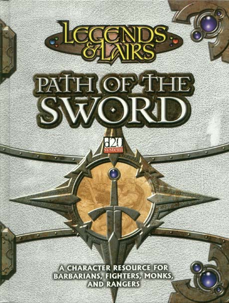 Third Edition Dungeons & Dragons Archive: d20 System: Path of the Sword