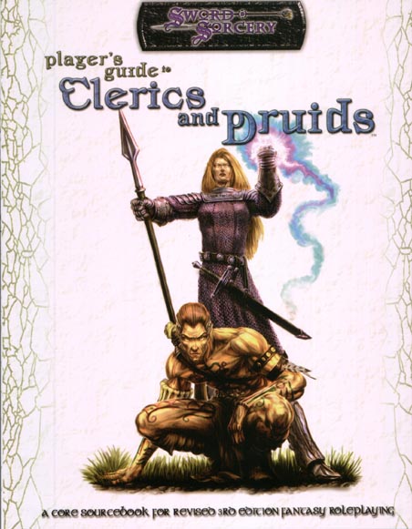 Third Edition Dungeons & Dragons Archive: d20 System: Player's Guide to Clerics and Druids