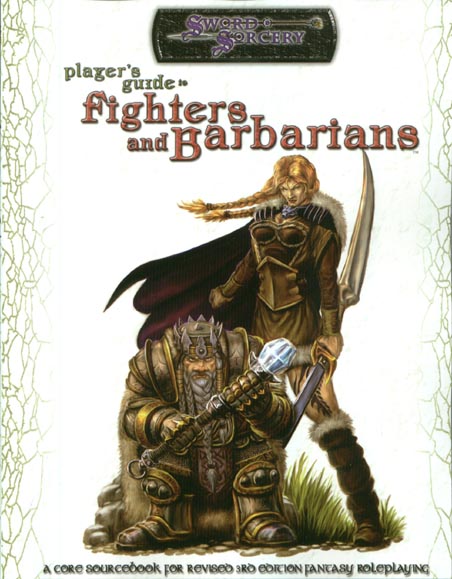 Third Edition Dungeons & Dragons Archive: d20 System: Player's Guide to Fighters and Barbarians