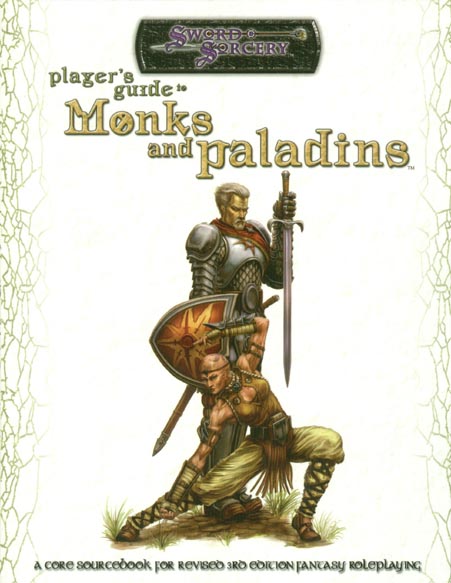 Third Edition Dungeons & Dragons Archive: d20 System: Player's Guide to Monks and Paladins