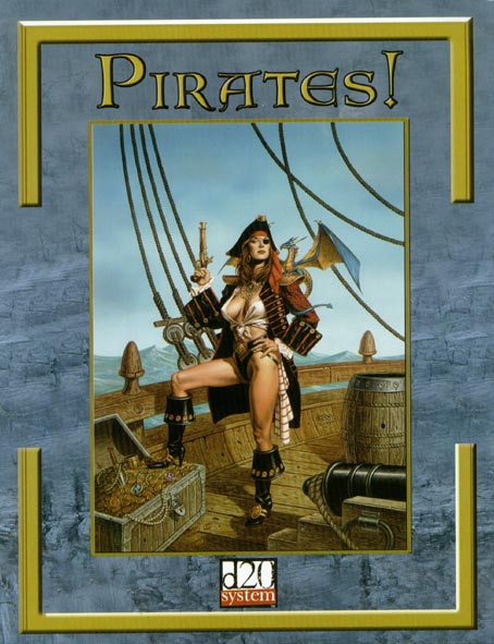 Third Edition Dungeons & Dragons Archive: d20 System: Pirates!
