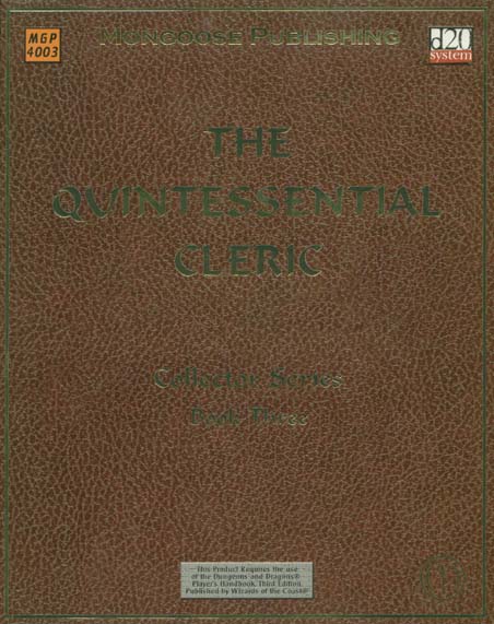 Third Edition Dungeons & Dragons Archive: d20 System: The Quintessential Cleric