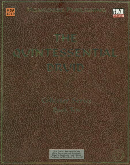 Third Edition Dungeons & Dragons Archive: d20 System: The Quintessential Druid