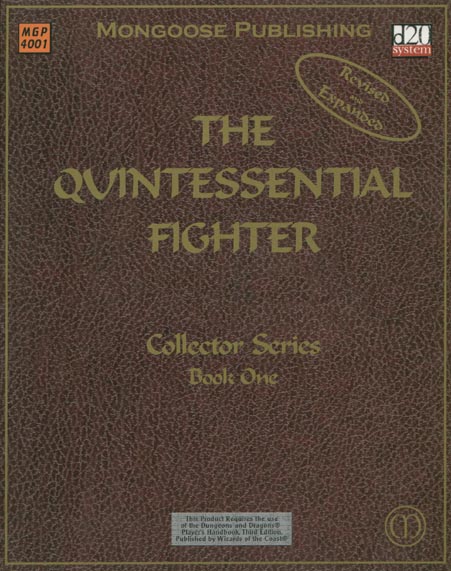 Third Edition Dungeons & Dragons Archive: d20 System: The Quinessential Fighter (Revised and Expanded)
