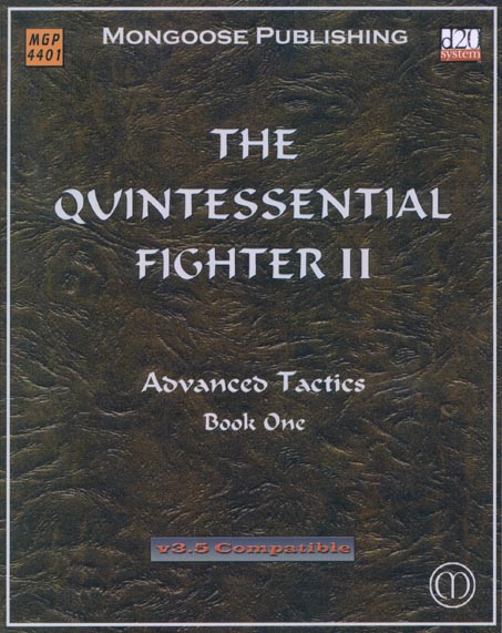 Third Edition Dungeons & Dragons Archive: d20 System: The Quintessential Fighter II