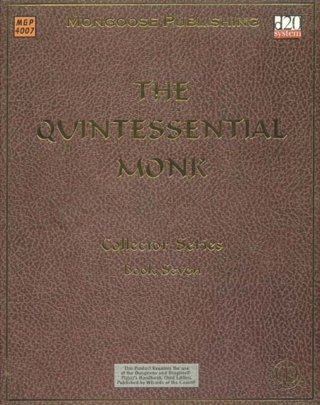 Third Edition Dungeons & Dragons Archive: d20 System: The Quintessential Monk