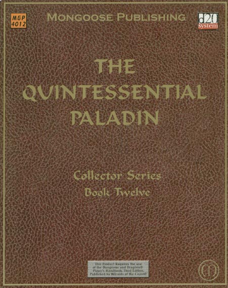 Third Edition Dungeons & Dragons Archive: d20 System: The Quintessential Paladin