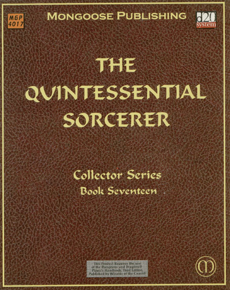 Third Edition Dungeons & Dragons Archive: d20 System: The Quintessential Sorcerer