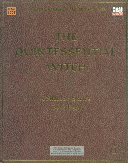 Third Edition Dungeons & Dragons Archive: d20 System: The Quintessential Witch