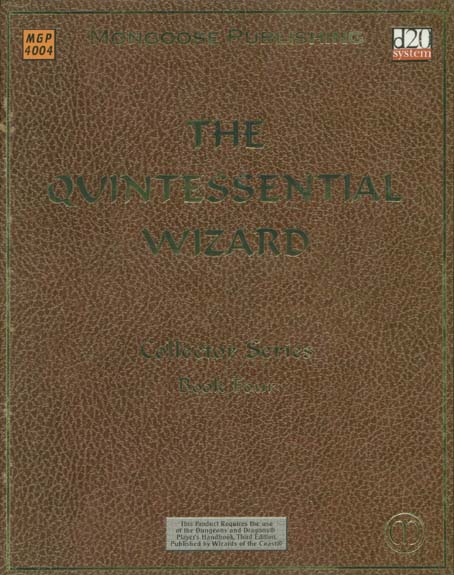 Third Edition Dungeons & Dragons Archive: d20 System: The Quintessential Wizard