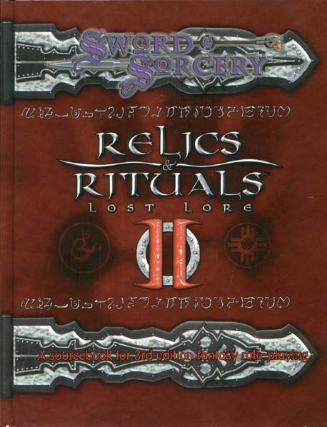 Third Edition Dungeons & Dragons Archive: d20 System: Relics & Rituals II: Lost Lore