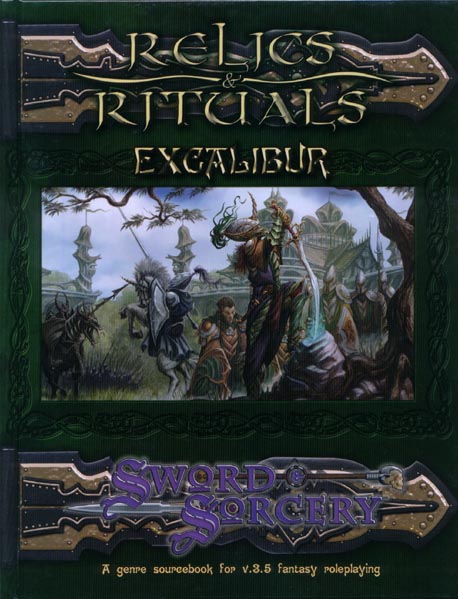 Third Edition Dungeons & Dragons Archive: d20 System: Relics & Rituals: Excalibur