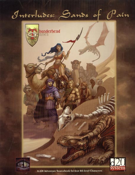 Third Edition Dungeons & Dragons Archive: d20 System: Interludes: Sands of Pain