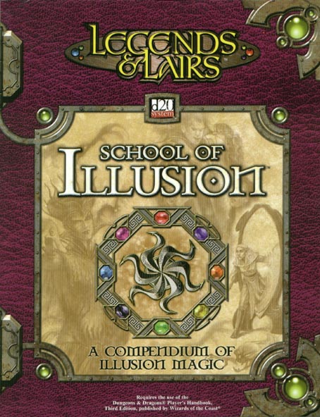 Third Edition Dungeons & Dragons Archive: d20 System: School of Illusion