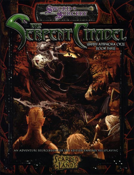 Third Edition Dungeons & Dragons Archive: d20 System: The Serpent Citadel