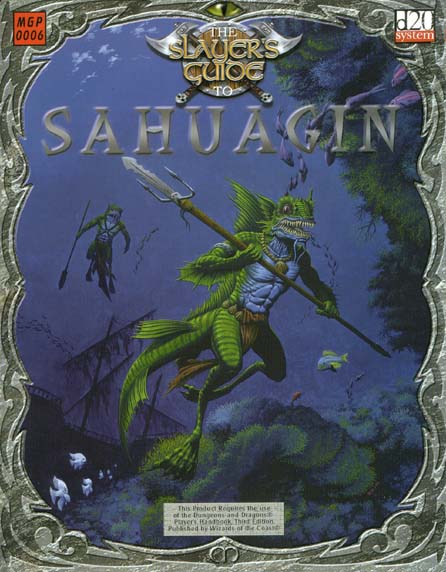 Third Edition Dungeons & Dragons Archive: d20 System: The Slayer's Guide to Sahuagin