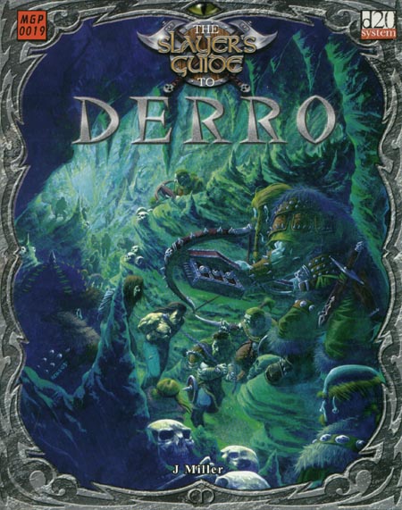 Third Edition Dungeons & Dragons Archive: d20 System: The Slayer's Guide to Derro