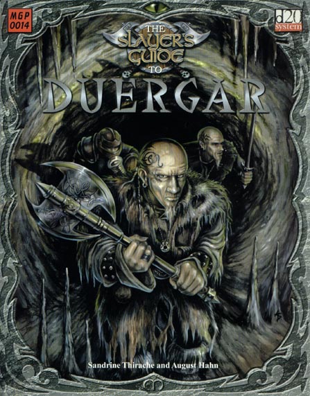 Third Edition Dungeons & Dragons Archive: d20 System: The Slayer's Guide to Duergar
