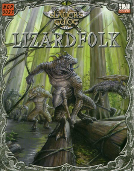 Third Edition Dungeons & Dragons Archive: d20 System: The Slayer's Guide to Lizardfolk