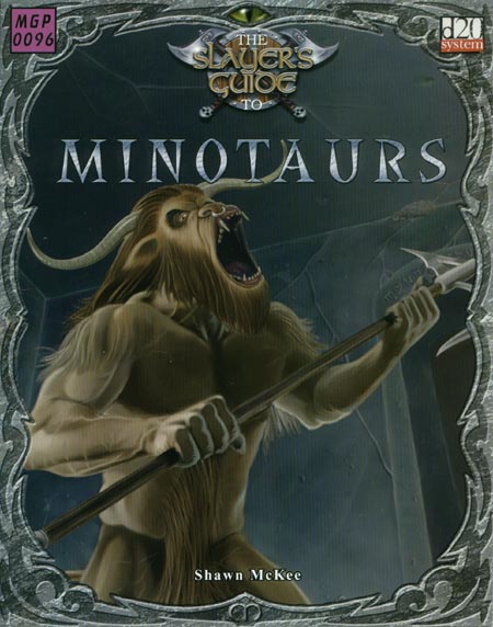 Third Edition Dungeons & Dragons Archive: d20 System: The Slayer's Guide to Minotaurs