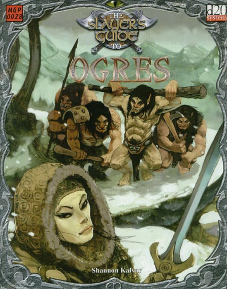 Third Edition Dungeons & Dragons Archive: d20 System: The Slayer's Guide to Ogres