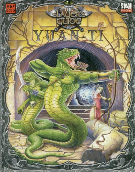 Third Edition Dungeons & Dragons Archive: d20 System: The Slayer's Guide to Yuan-Ti