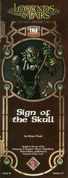 Third Edition Dungeons & Dragons Archive: d20 System: Sign of the Skull