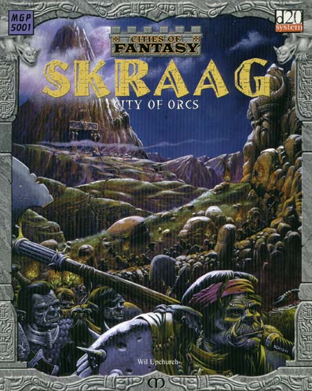 Third Edition Dungeons & Dragons Archive: d20 System: Skraag: City of Orcs