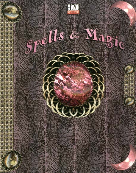 Third Edition Dungeons & Dragons Archive: d20 System: Spells & Magic