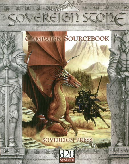 Third Edition Dungeons & Dragons Archive: d20 System: Sovereign Stone Campaign Sourcebook
