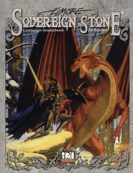 Third Edition Dungeons & Dragons Archive: d20 System: Sovereign Stone Campaign Sourcebook (3.5 Edition)