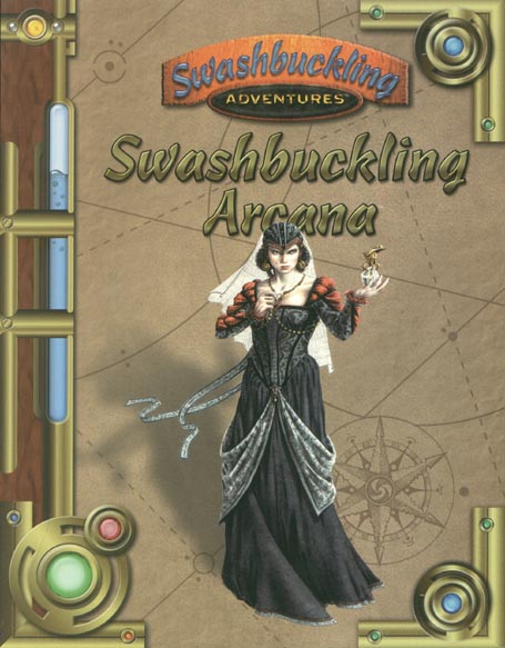 Third Edition Dungeons & Dragons Archive: d20 System: Swashbuckling Arcana