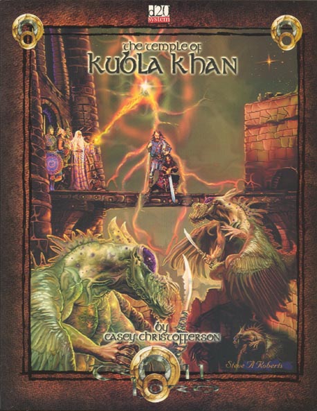 Third Edition Dungeons & Dragons Archive: d20 System: The Temple of Kubla Khan