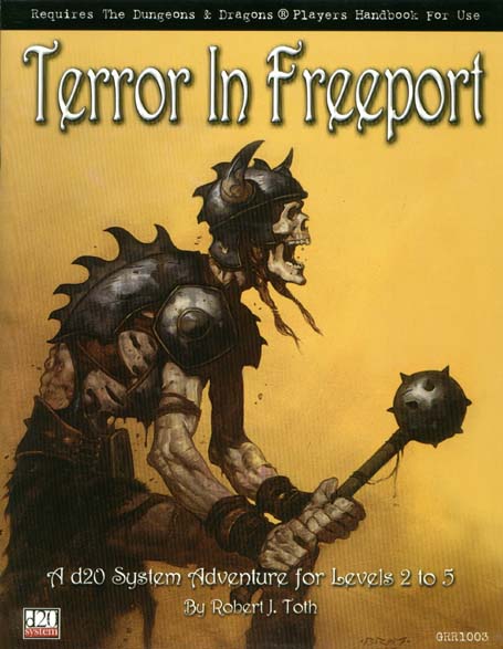Third Edition Dungeons & Dragons Archive: d20 System: Terror in Freeport