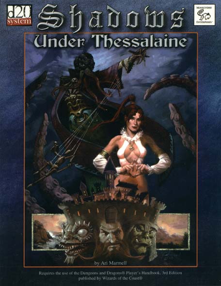 Third Edition Dungeons & Dragons Archive: d20 System: Shadows Under Thessalaine