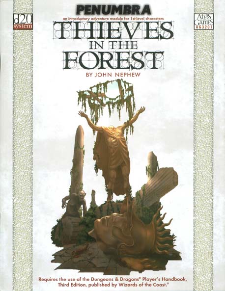 Third Edition Dungeons & Dragons Archive: d20 System: Thieves in the Forest
