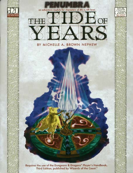 Third Edition Dungeons & Dragons Archive: d20 System: The Tide of Years