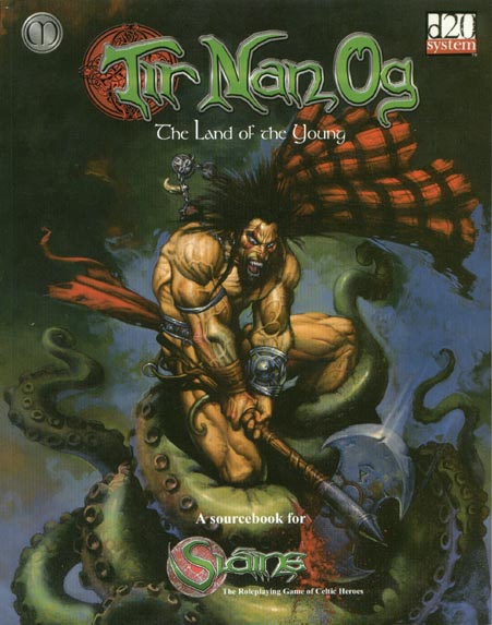 Third Edition Dungeons & Dragons Archive: d20 System: Sláine: Tir Nan Og - The Land of the Young